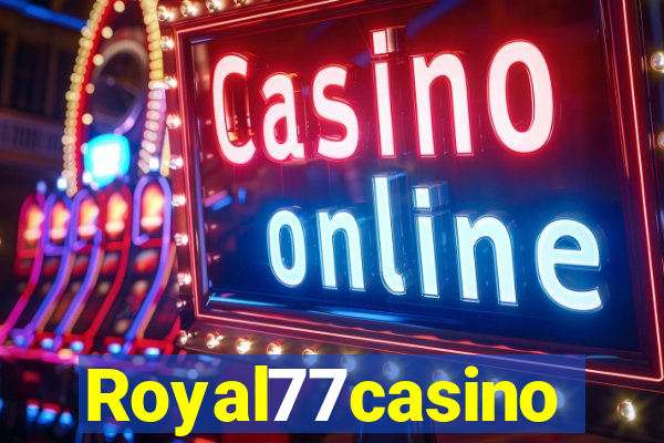 Royal77casino