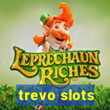 trevo slots