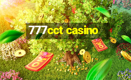 777cct casino