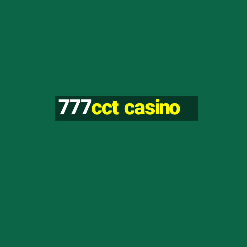 777cct casino