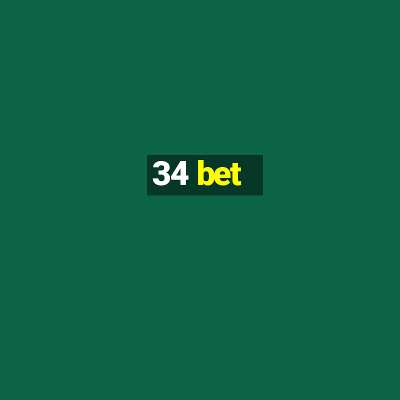 34 bet