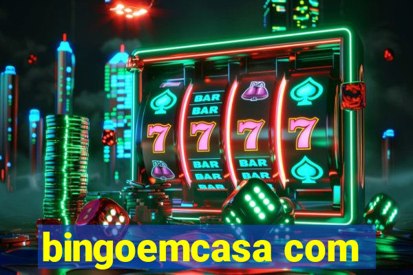 bingoemcasa com