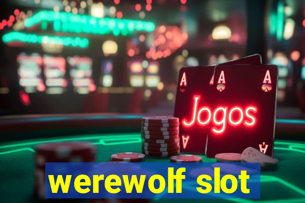 werewolf slot