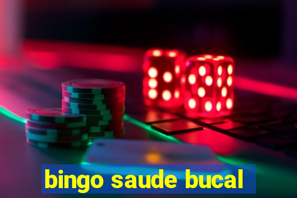 bingo saude bucal