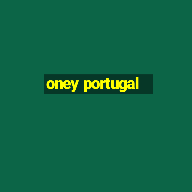 oney portugal