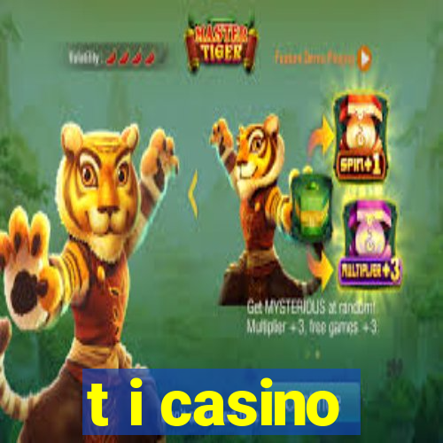 t i casino