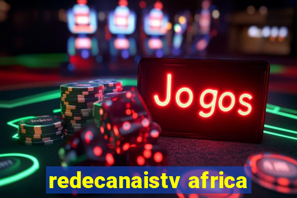 redecanaistv africa