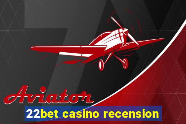 22bet casino recension