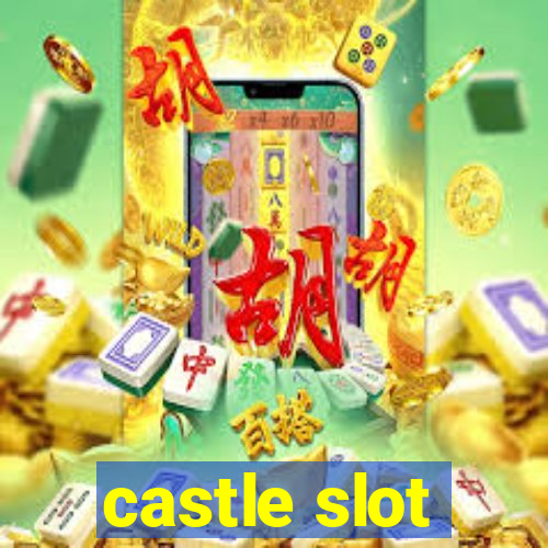 castle slot