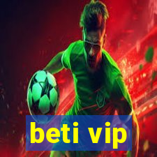 beti vip