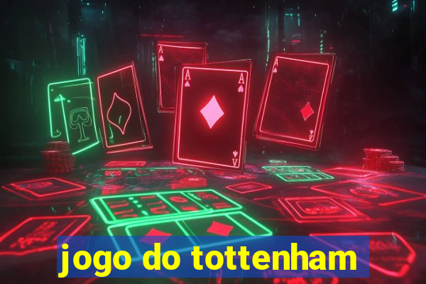 jogo do tottenham