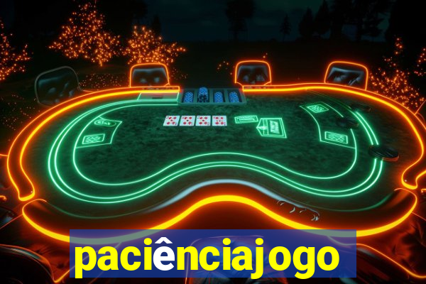 paciênciajogo