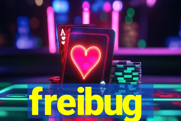 freibug