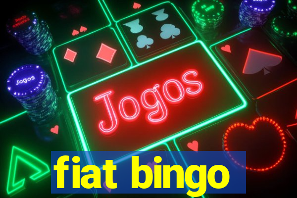 fiat bingo