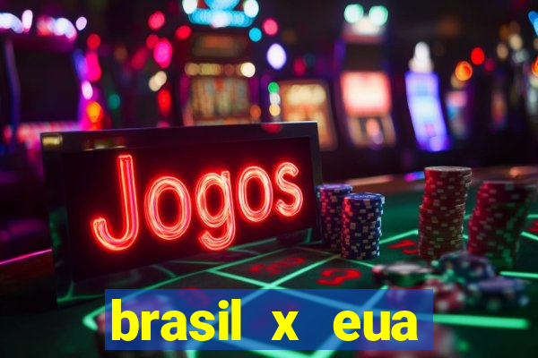 brasil x eua basquete hoje