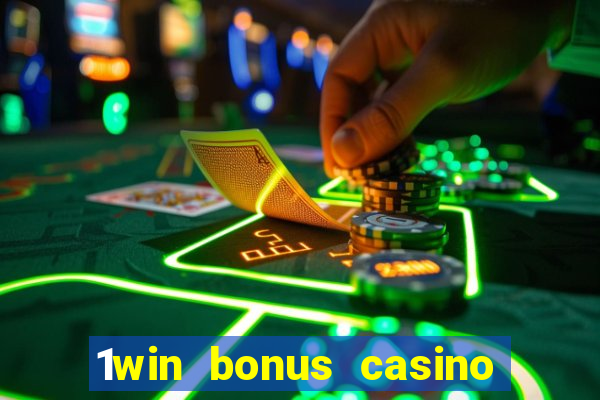 1win bonus casino how to use