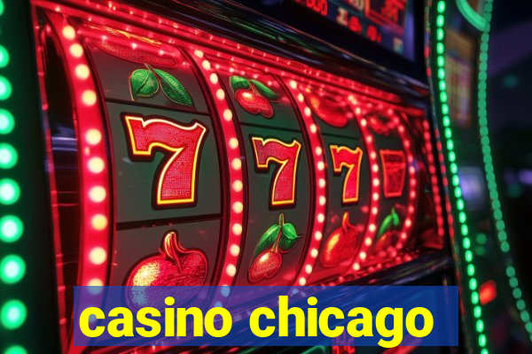 casino chicago