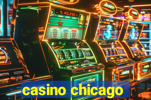 casino chicago