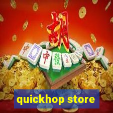 quickhop store