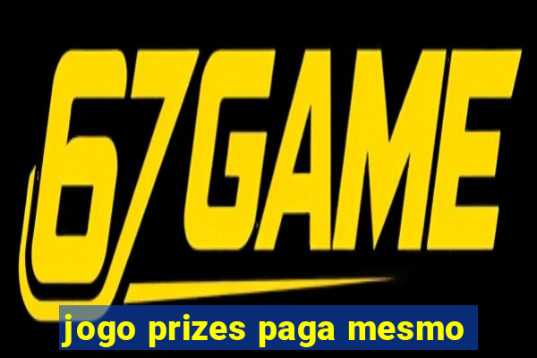 jogo prizes paga mesmo