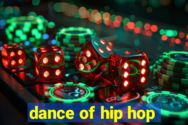 dance of hip hop