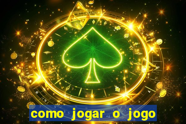 como jogar o jogo da mina