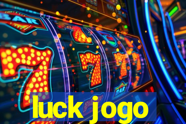 luck jogo