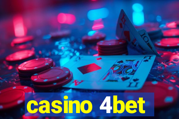 casino 4bet