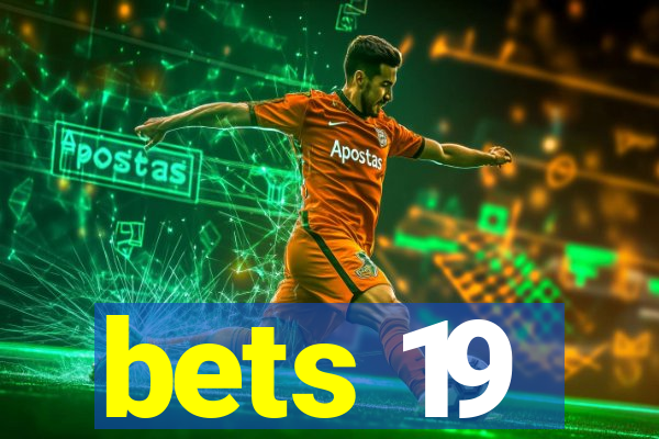 bets 19