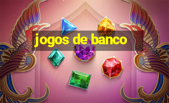 jogos de banco