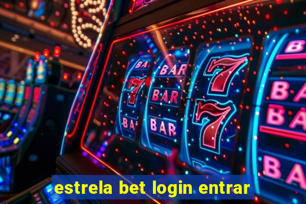 estrela bet login entrar