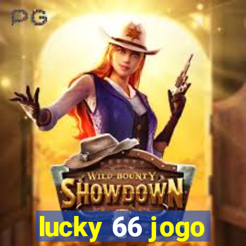 lucky 66 jogo