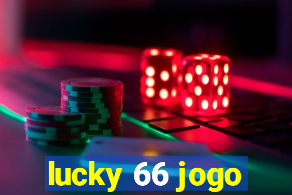 lucky 66 jogo