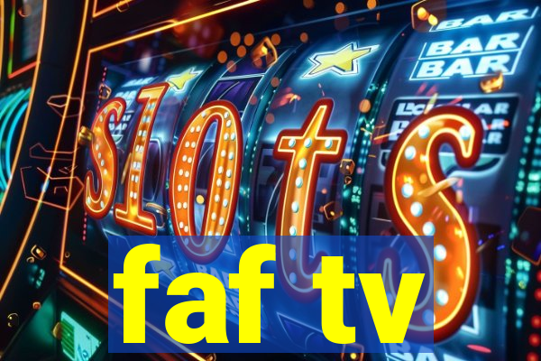 faf tv