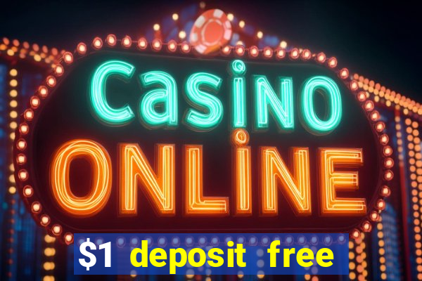 $1 deposit free spins casino