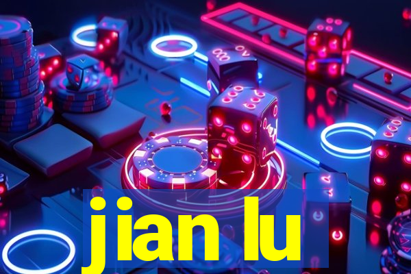 jian lu