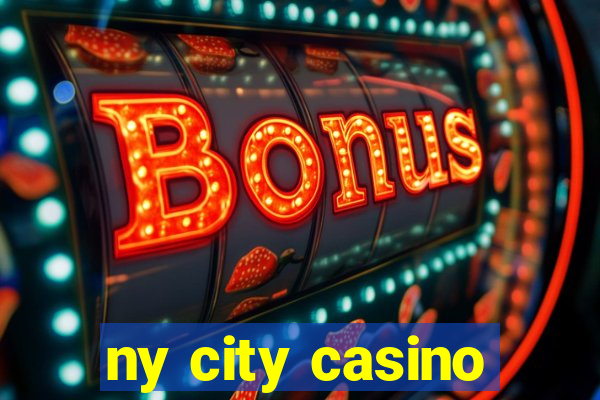 ny city casino