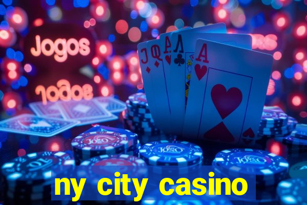 ny city casino