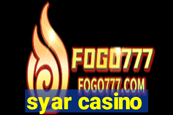 syar casino