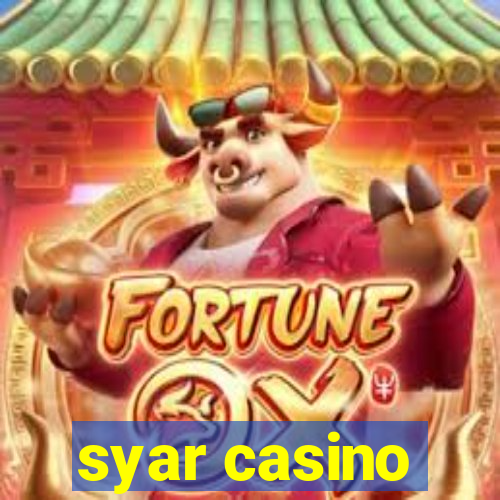 syar casino