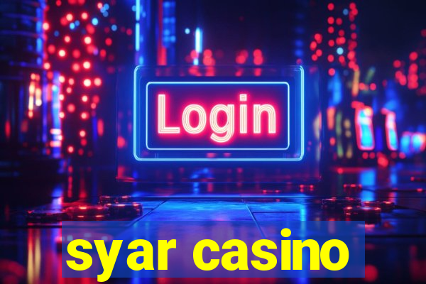 syar casino