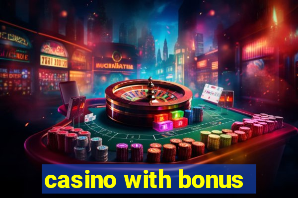 casino with bonus