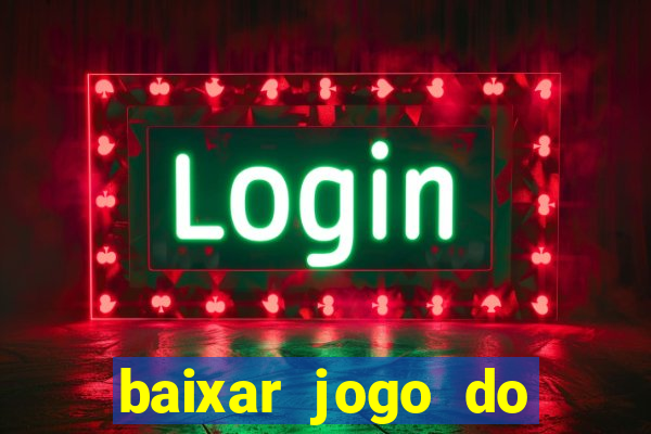 baixar jogo do tigre plataforma nova