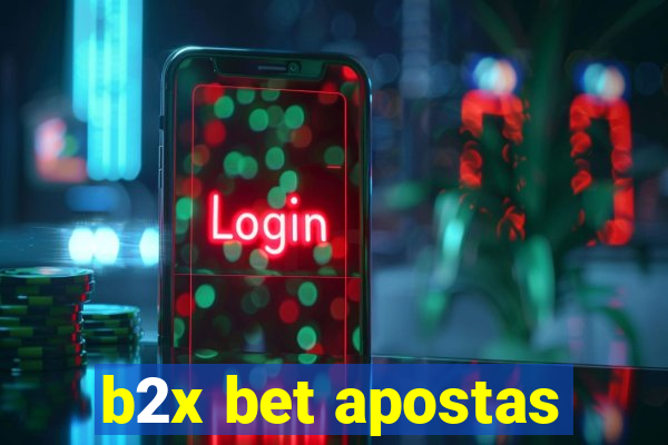 b2x bet apostas