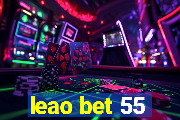 leao bet 55