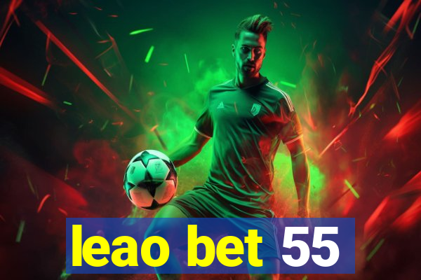 leao bet 55