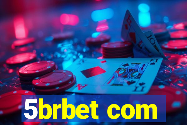 5brbet com