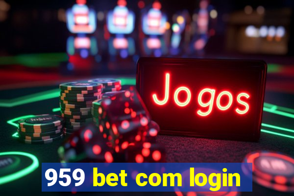 959 bet com login