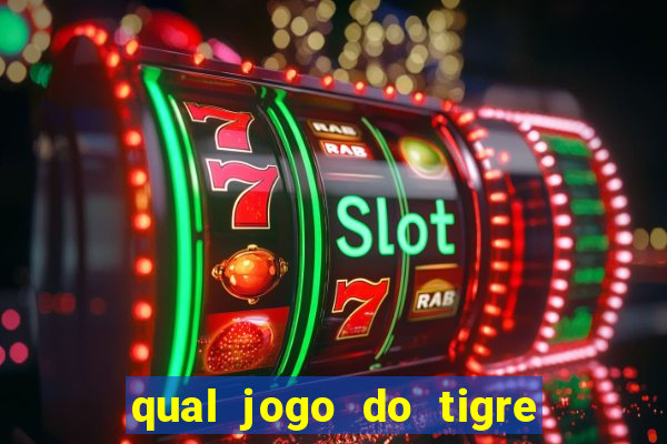 qual jogo do tigre paga de verdade