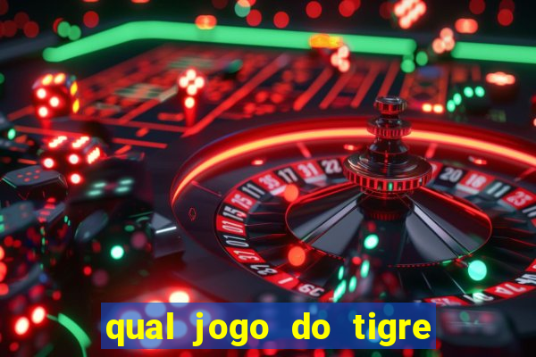 qual jogo do tigre paga de verdade